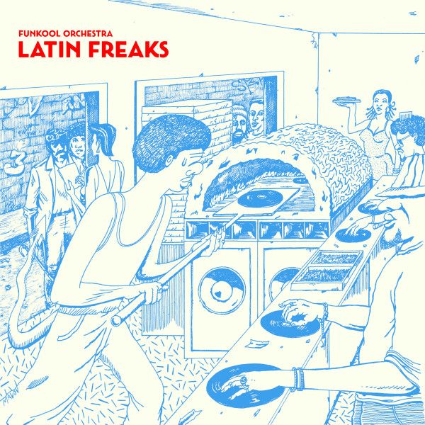 Funkool Orchestra – Latin Freaks