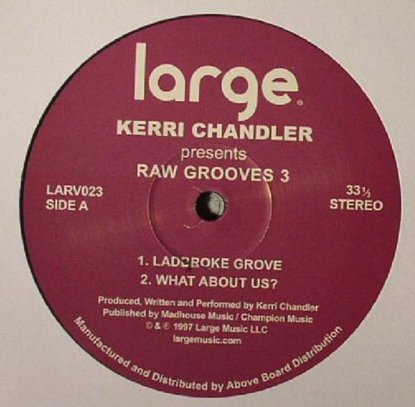 Kerri Chandler ‎– Raw Grooves 3 - 12&quot;