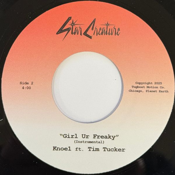 Knoe1 ft. Tim Tucker – Girl Ur Freaky -7&quot;