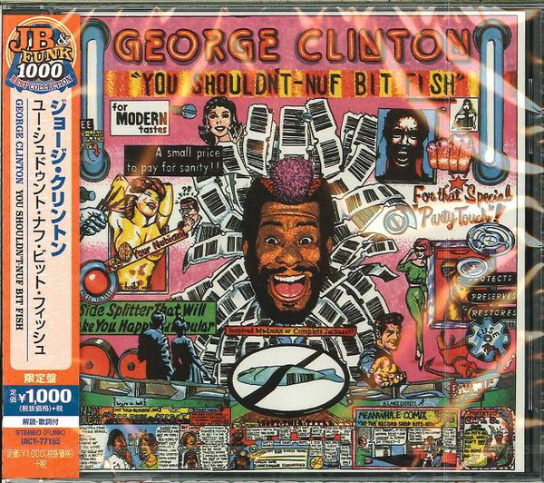 George Clinton – You Shouldn&#39;t-Nuf Bit Fish - cd