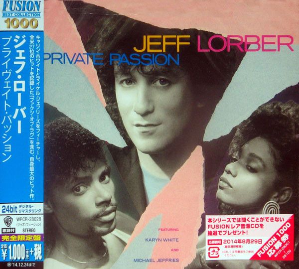 Jeff Lorber Featuring Karyn White And Michael Jeffries – Private Passion - cd