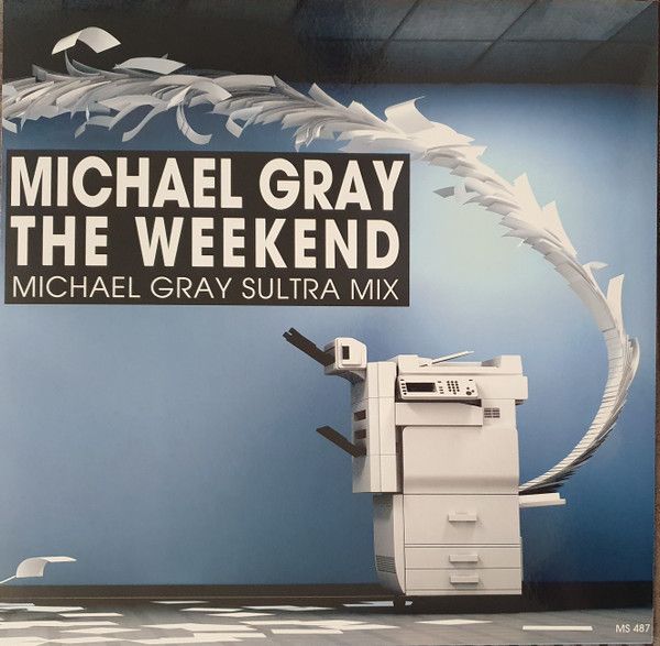 Michael Gray ‎– The Weekend (Michael Gray Sultra Mix) -12&quot;