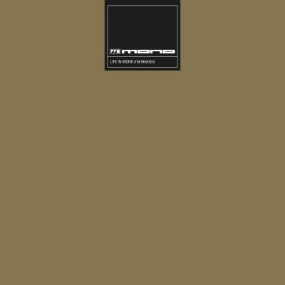 Mono ‎– Life in Mono (The Remixes) - 2lp