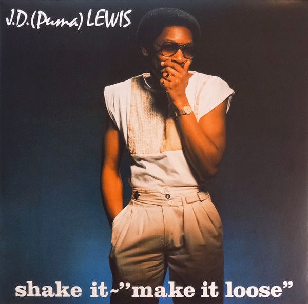 J.D. (Puma) Lewis – Shake It - &quot;Make It Loose&quot; - Lp reissue