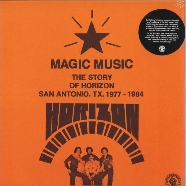 Horizon  – Magic Music (The Story Of Horizon San Antonio, TX. 1977-1984)