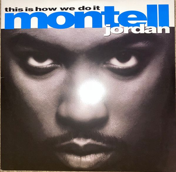Montell Jordan – This Is How We Do It  - 2 lp