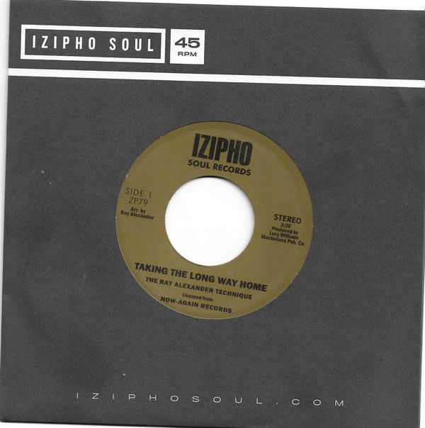 The Ray Alexander Technique* / The Ray Alexander Technique* Featuring Chris Bartley ‎– Taking The Long Way Home - 7&quot;