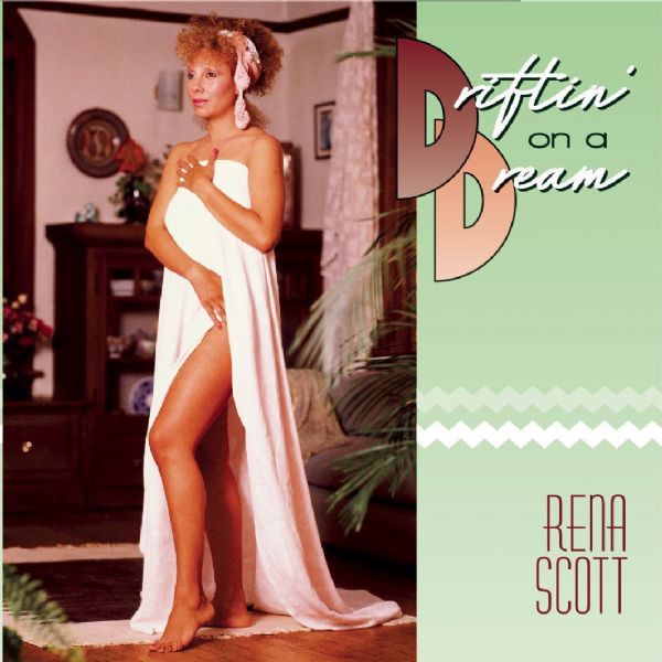 Rena Scott ‎– Driftin&#39; On A Dream - &amp;&quot;