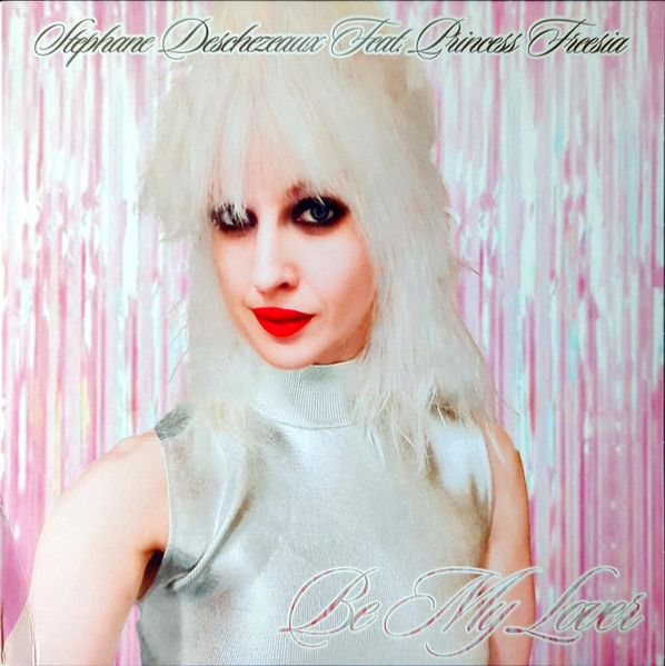 Stephane Deschezeaux Feat. Princess Freesia – Be My Lover - 12&quot; with the Japenese goodies