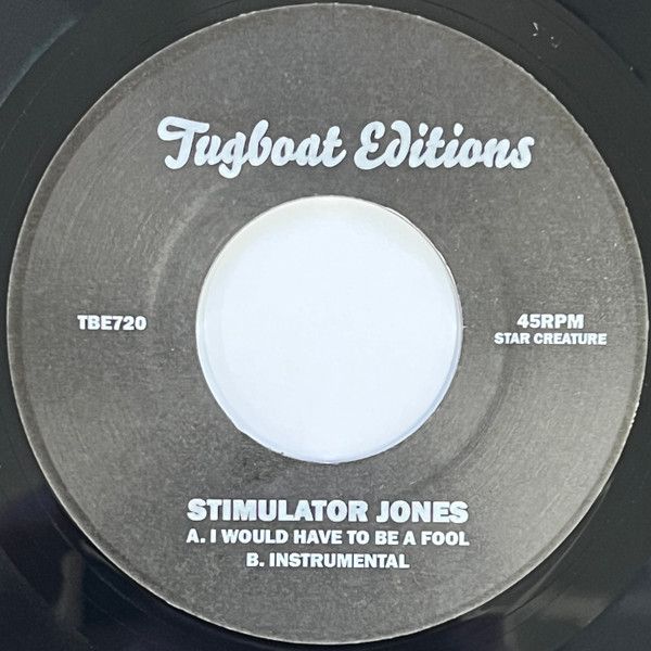 Stimulator Jones ‎– I Would Have To Be A Fool -7&quot;