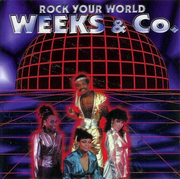 Weeks &amp; Co. – Rock Your World   - cd