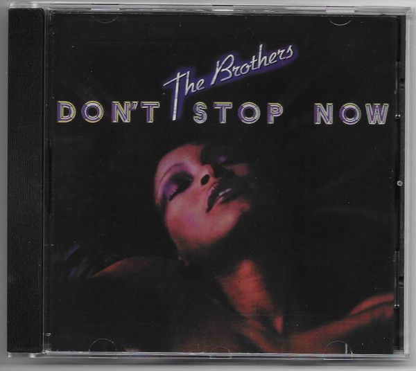 The Brothers – Don&#39;t Stop Now - cd