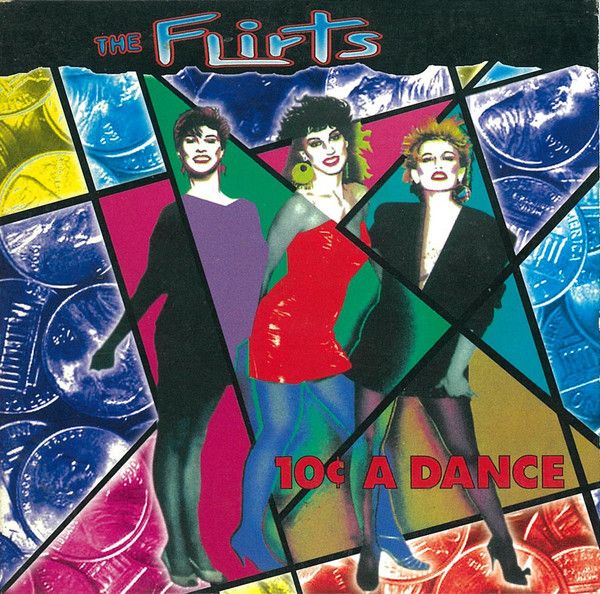 The Flirts – 10¢ A Dance  - cardboard