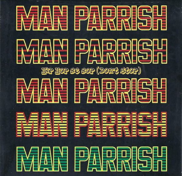 Man Parrish – Hip Hop Be Bop (Don&#39;t Stop) - cardboard