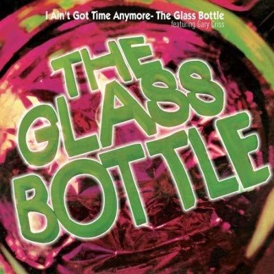 The Glass Bottle – I Ain&#39;t Got Time Anymore - cd cardboard