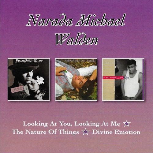 Narada Michael Walden – Looking At You, Looking At Me / The Nature Of Things / Divine Emotion - cd