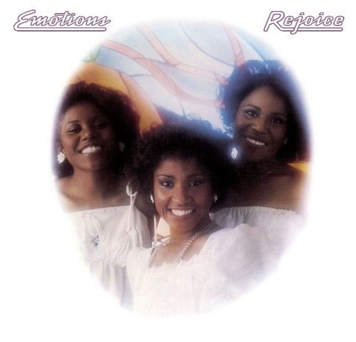 The Emotions – Rejoice