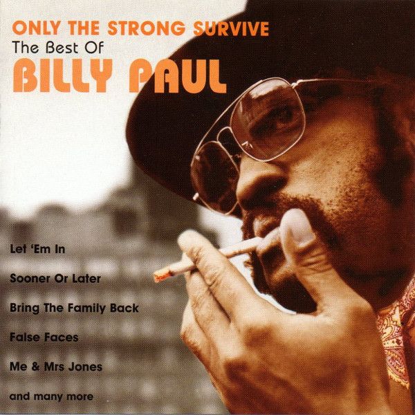 Billy Paul – Only The Strong Survive (The Best Of Billy Paul) - cd