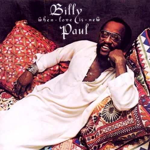 Billy Paul – When Love Is New