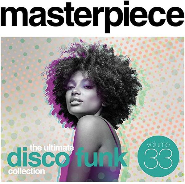 Masterpiece Volume 33 - The Ultimate Disco Funk Collection