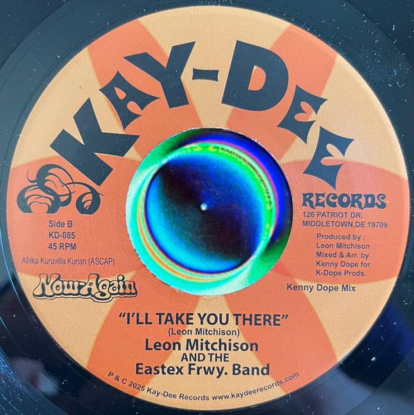 Leon Mitchison &amp; the Eastex Freeway Band – What Cha Need / I&#39;ll Take You There -7 &quot;