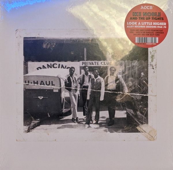 Ike Noble And The Up Tights– Look A Little Higher (Alley Records Sessions 1968-70) - lp