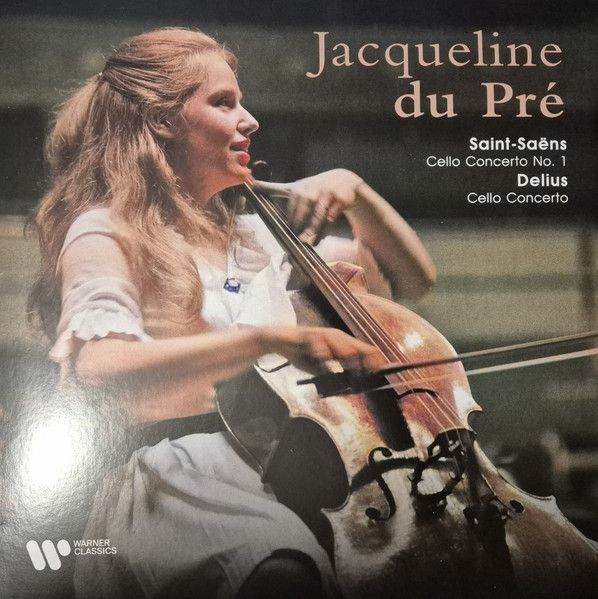 Jacqueline Du Pré, Camille Saint-Saëns, Frederick Delius – Saint-Saëns: Cello Concerto No. 1 - Delius: Cello Concerto