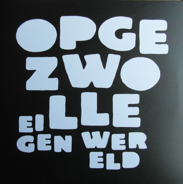 Opgezwolle - Eigen Wereld (2 LP)