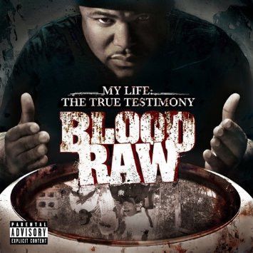 Blood Raw – My Life: The True Testimony - 2 lp