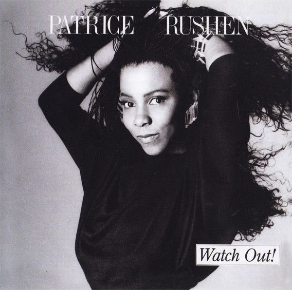 Patrice Rushen – Watch Out!