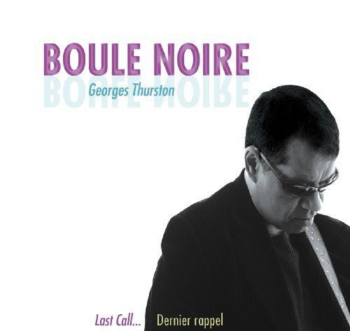 Boule Noire – Last Call... Dernier Rappel  - cd19.99