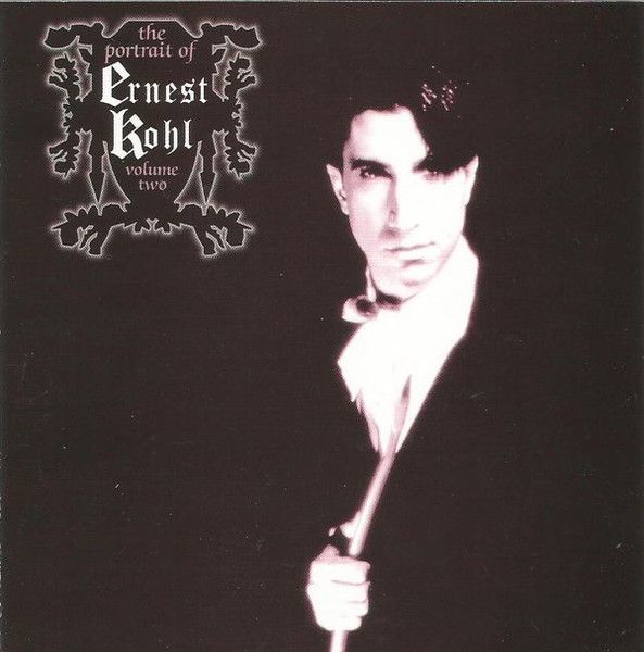 Ernest Kohl – The Portrait Of Ernest Kohl, Vol. Two  - cd