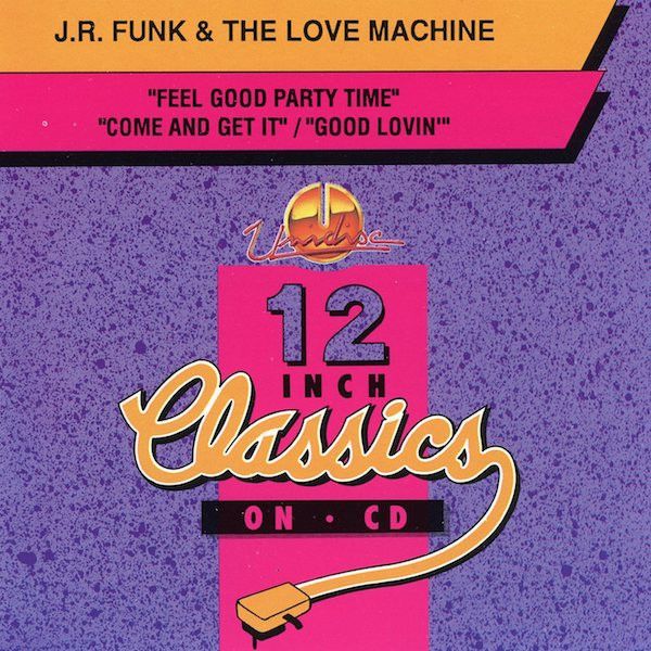 J.R. Funk &amp; The Love Machine – Feel Good Party Time / Come And Get It / Good Lovin&#39; - cds