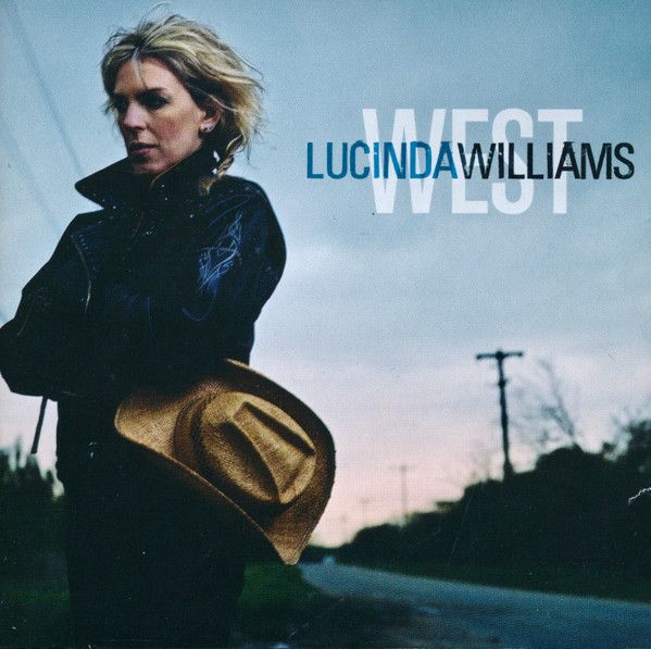 Lucinda Williams – West  - cd