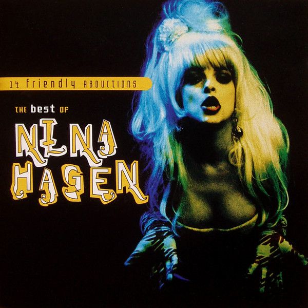 Nina Hagen – 14 Friendly Abductions: The Best Of Nina Hagen - cd