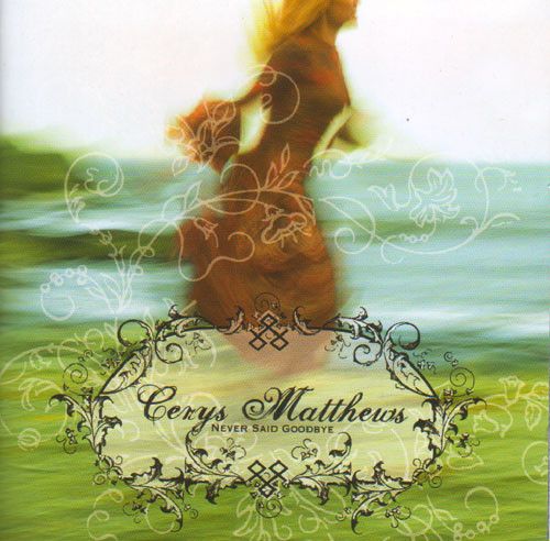 Cerys Matthews – Never Said Goodbye ... Plus - cd