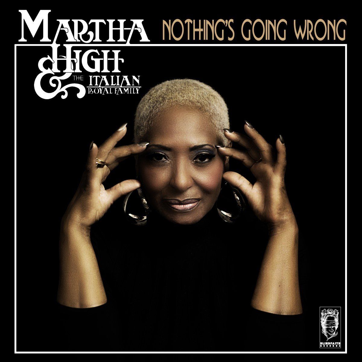 Martha High &amp; The Italian Royal Family - Nothing's Going Wrong (CD)
