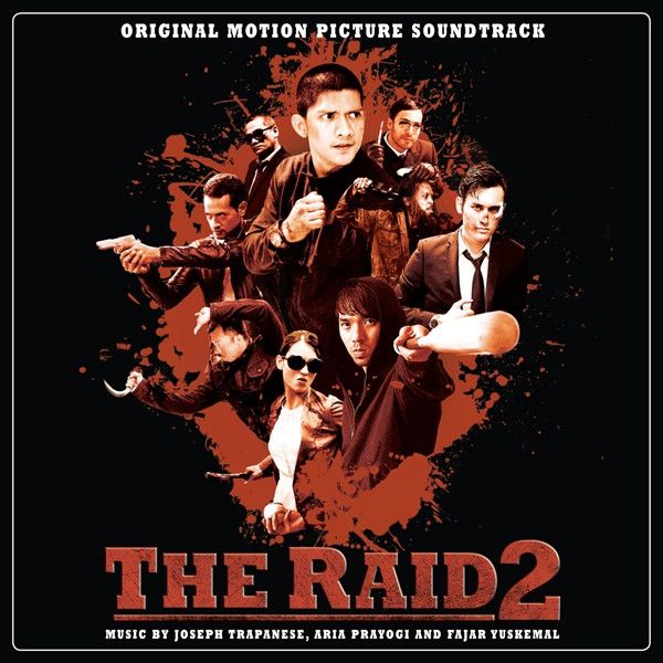 Joseph Trapanese, Aria Prayogi And Fajar Yuskemal – The Raid 2 (Original Motion Picture Soundtrack)