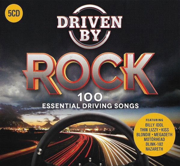 Driven By Rock - 100 Essential Driving Songs