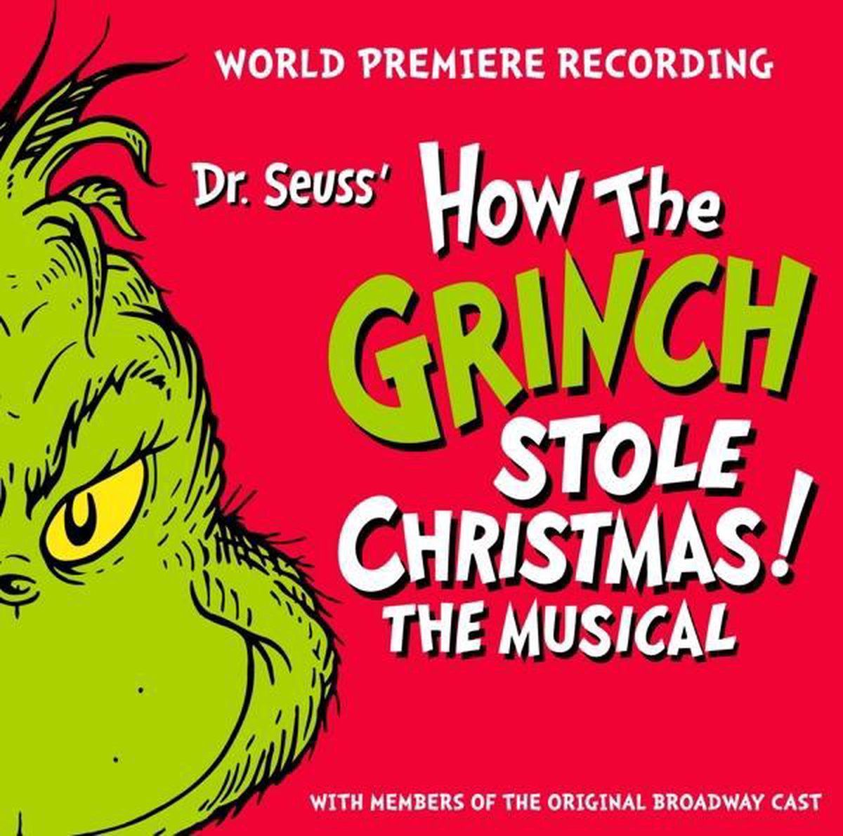 World Premiere Recording - Dr. Seuss' How The Grinch Stol - cd
