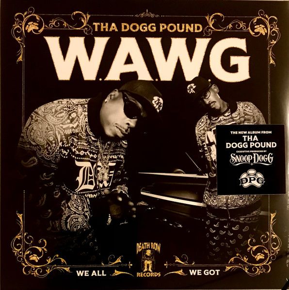 Tha Dogg Pound – W.A.W.G. (We All We Got) - 2lp