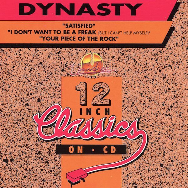 Dynasty – Satisfied / I Don't Want To Be A Freak / Your Piece Of The Rock