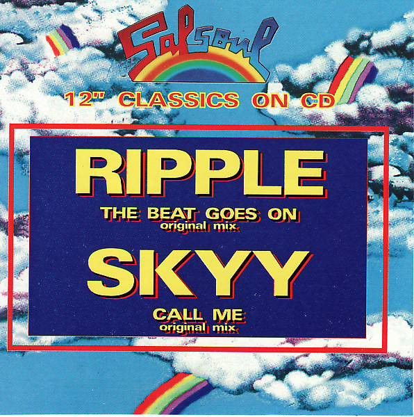 Ripple / Skyy – The Beat Goes On / Call Me
