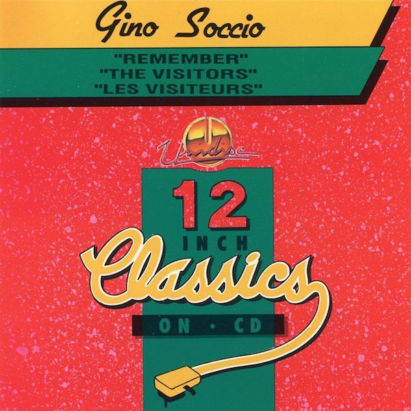 Gino Soccio – Remember / The Visitors / Les Visiteurs