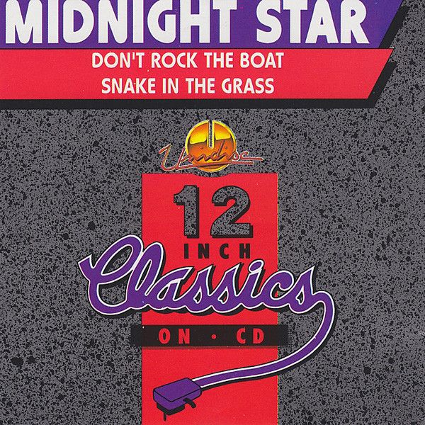 Midnight Star – Don't Rock The Boat / Snake In The Grass