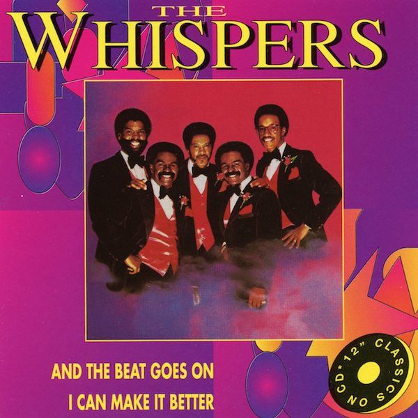 The Whispers – And The Beat Goes On / I Can Make It Better