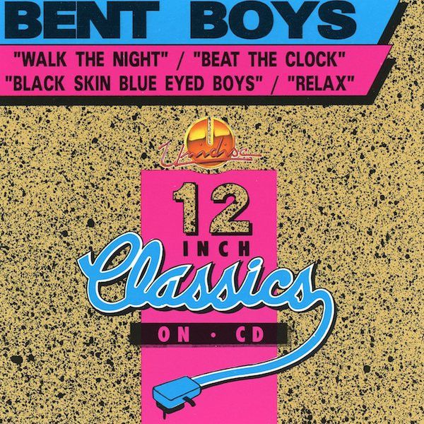 Bent Boys – Walk The Night / Beat The Clock / Black Skin Blue Eyed Boys / Relax
