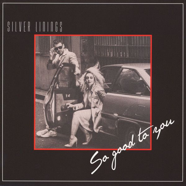 Silver Linings – So Good To You - lp