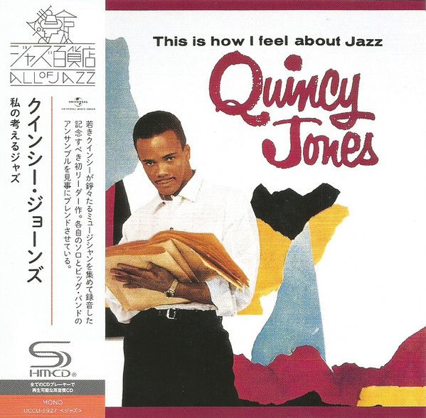 Quincy Jones - This Is How I Feel About Jazz (SHM-CD)