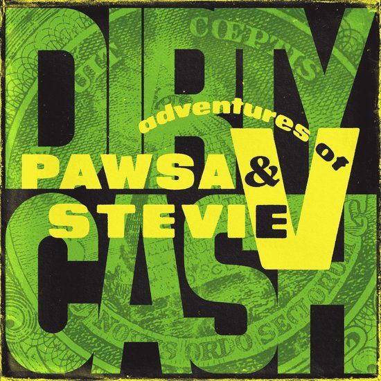 PAWSA &amp; Adventures of Stevie V ‎– Dirty Cash (Money Talks) - 12" Green vinyl
